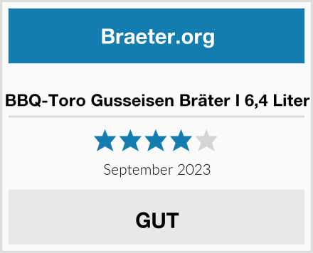  BBQ-Toro Gusseisen Bräter I 6,4 Liter Test