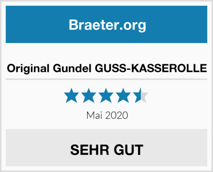  Original Gundel GUSS-KASSEROLLE Test