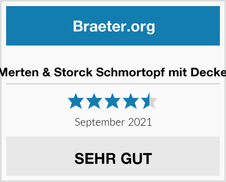  Merten & Storck Schmortopf mit Deckel Test